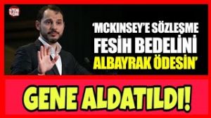 McKinsey Sözleşme Fesih Bedelini Albayrak Ödesin.