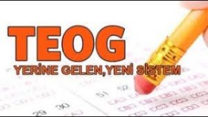 TEOG YERİNE GELEN YENİ SİSTEM